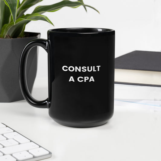 Consult A CPA - Black Glossy Mug