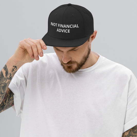 Not Financial Advice - Snapback Hat