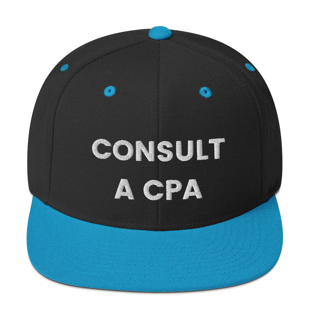 Consult A CPA - Snapback Hat