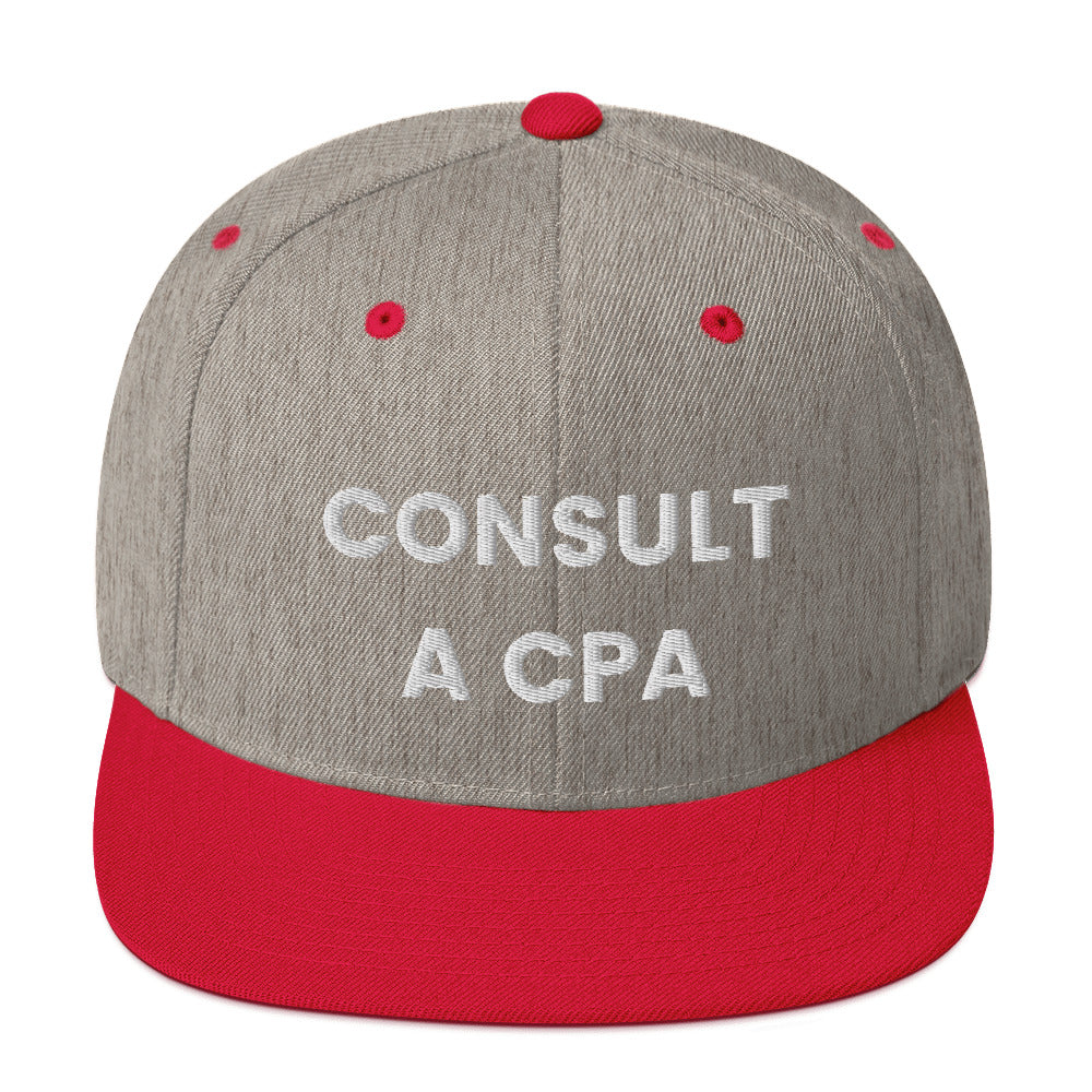 Consult A CPA - Snapback Hat