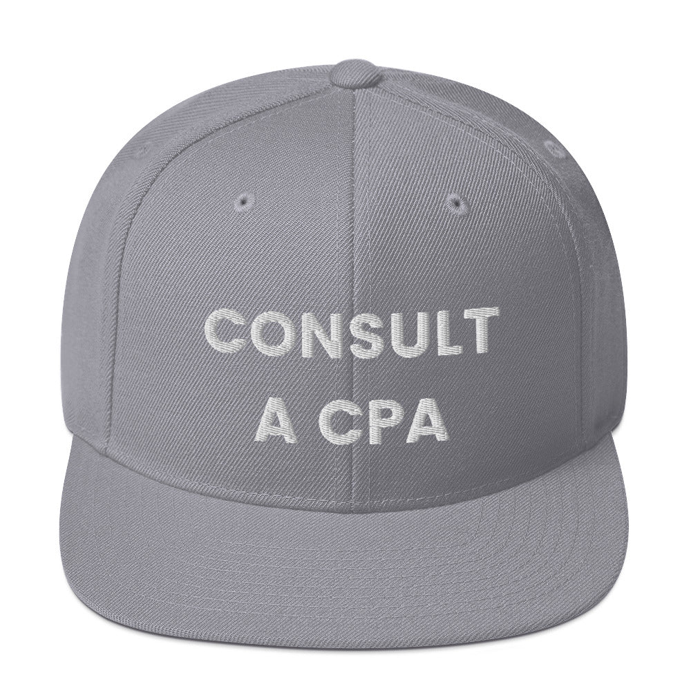 Consult A CPA - Snapback Hat