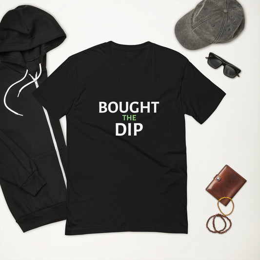 Bought The Dip - Short Sleeve T-shirt