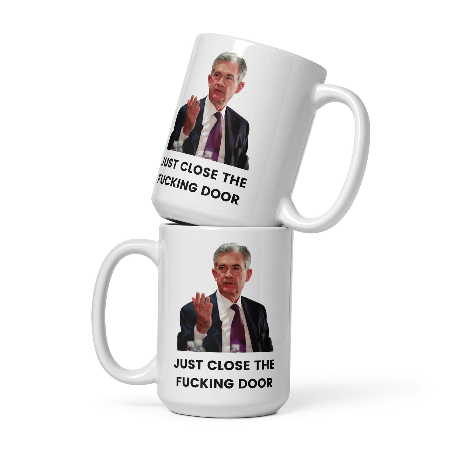 JPOW Close The F'N Door - White glossy mug